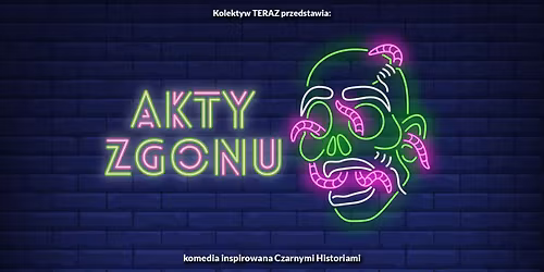Akty Zgonu | Spektakl impro 
