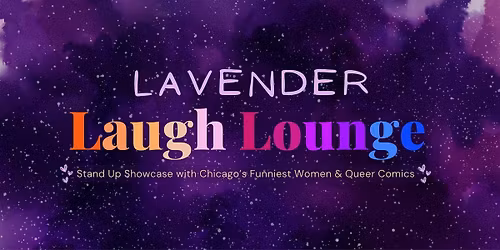 Lavender Laugh Lounge (Sober Friendly, Queer Stand Up Comedy)