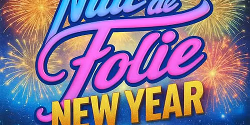 R\u00e9veillon Nuit De Folie 2026