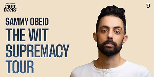 Sammy Obeid: The Wit Supremacy Tour