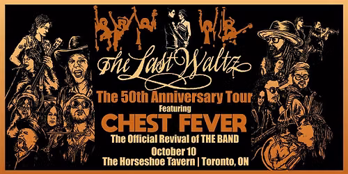 Chest Fever presents The Last Waltz - Live at the Horseshoe Tavern 2026