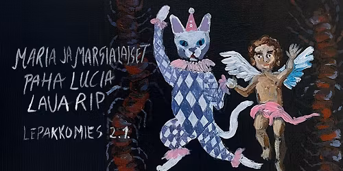 PAHA LUCIA \/ MARIA JA MARSIALAISET \/ LAUA RIP