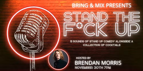 STAND THE F*CK UP Stand Up Comedy & Cocktails