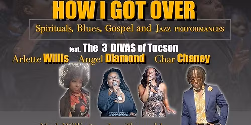 How I Got Over - Music of Blacks In America Concert