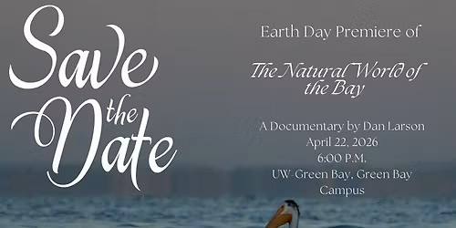 Earth Day Premiere of "The Natural World of the Bay"