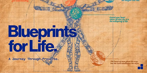 Worship Series: Blueprints for Life