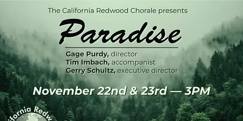 California Redwood Chorale presents PARADISE