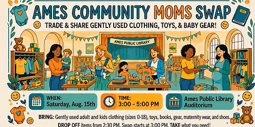 Ames Community Moms Group August Free Swap!