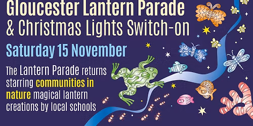 Gloucester Lantern Parade & Christmas Light Switch-On