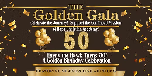 Hope Christian Academy Golden Gala Dinner Auction - Harry the Hawk Turns 50!
