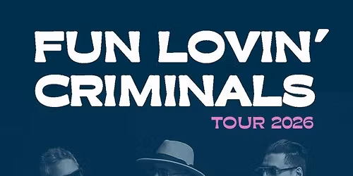 20.06 Fun Lovin' Criminals | SOFIA | SATURDAY @ FOMO the club