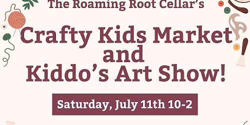 Kid's Craft Market and Art Show!