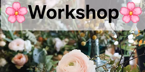 \ud83c\udf38Workshop\ud83c\udf38