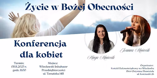 Konferencja dla kobiet "\u017bycie w Bo\u017cej Obecno\u015bci"