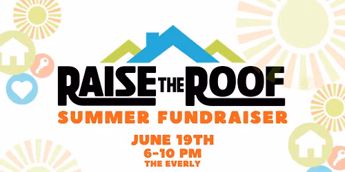 Raise the Roof Fundraiser\u2014Presented by Base Boutique