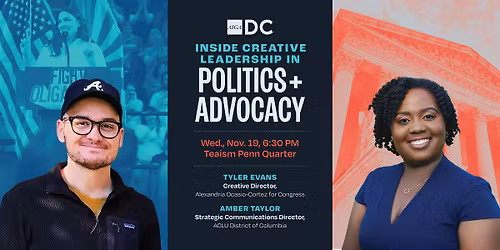 Inside Creative Leadership in Politics+Advocacy: ACLU DC + AOC for Congress