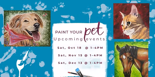 Paint your Pet (email us your photo)