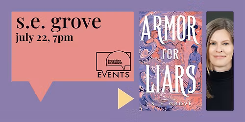S.E. Grove: Armor for Liars