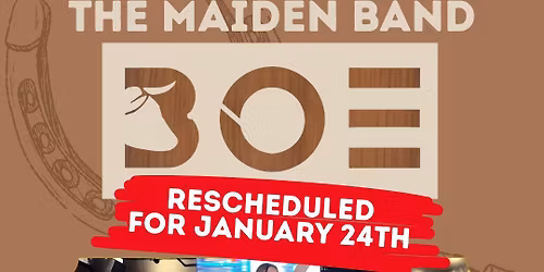 The Maiden Band returns to BOE!!