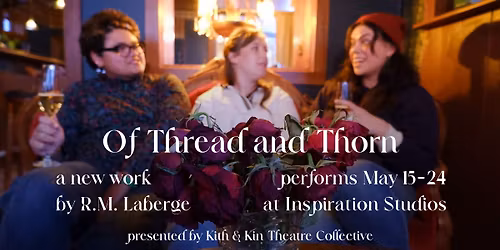 Of Thread and Thorn