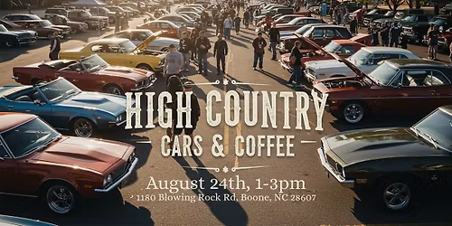 High Country Cars & Coffee 2025 August Cruise-In