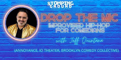 The Solo Comedy Lab: Build a Solo Comedy Show on the Fly with Jeff Quintana