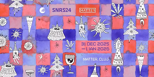 NYE Sunrise x Matter | SNRS24 | Cluj 