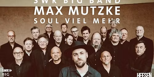 SWR Big Band & Max Mutzke - Soul viel mehr - in Hagen - Stadthalle