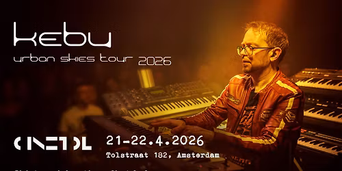 Kebu - Urban Skies Tour 2026 - Amsterdam (x2)