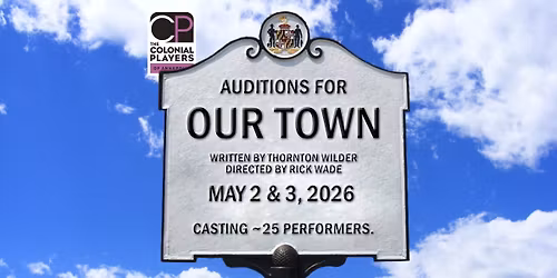 AUDITIONS \u2014 Our Town