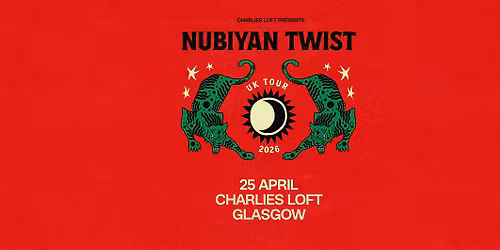 Nubiyan Twist @charlies Loft
