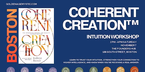 Coherent Creation\u2122 Intuition Workshop - Boston, MA