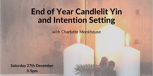 End of Year Candlelight Yin & Intention Setting