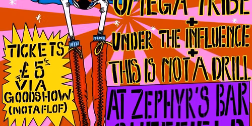 Omega Tribe, Amass, This Is Not A Drill, UTI @ Zephyrs, Stag Works