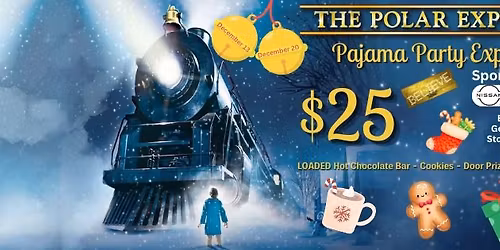 Polar Express Pajama Party Presented By: Vernon Nissan