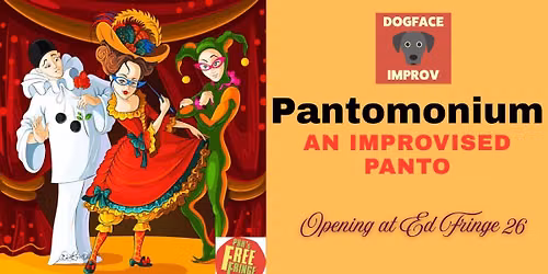 Pantomonium - An improvised panto at Edinburgh Fringe 26