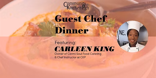 September Guest Chef Dinner, Featuring Carleen King