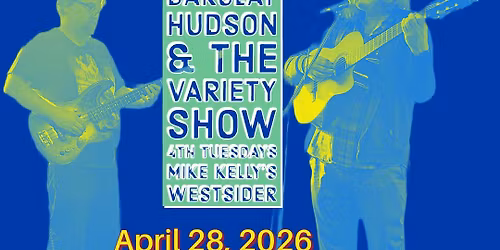 Barclay Hudson 4th Variety Show featuring Kristin Hamilton & Holly O. Taylor