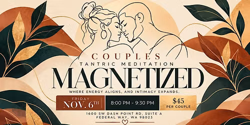 Magnetized: An Intimate Wellness Experience for Couples
