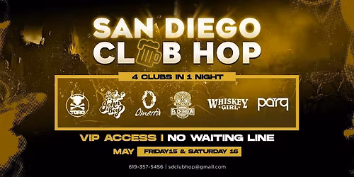 4 CLUBS IN 1 NIGHT SATURDAY MAY 16TH