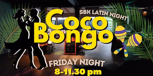 Coco Bongo Latin night 