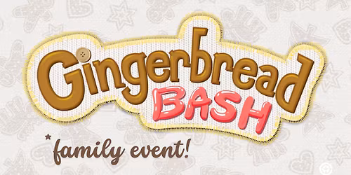 Gingerbread Bash!