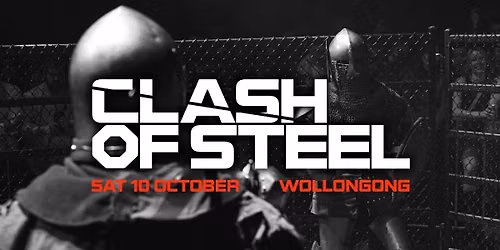 CLASH OF STEEL | Season Opener - Wollongong