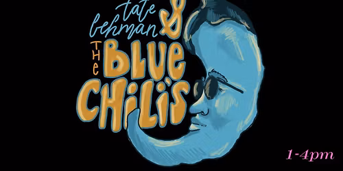 TATE LEHMAN & THE BLUE CHILIS