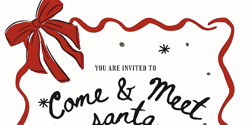 Come & Meet Santa!