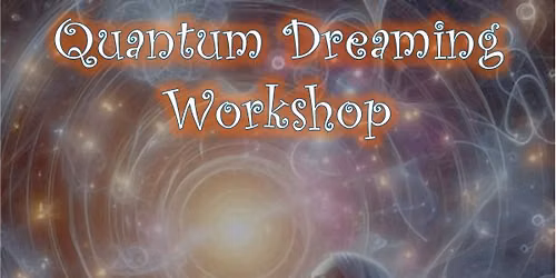 Quantum Dreaming Workshop