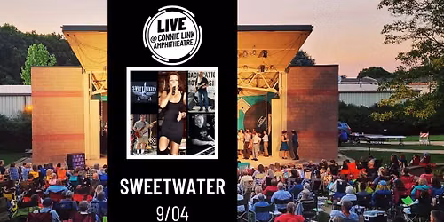 Sweetwater - LIVE @ Connie Link Amphitheatre