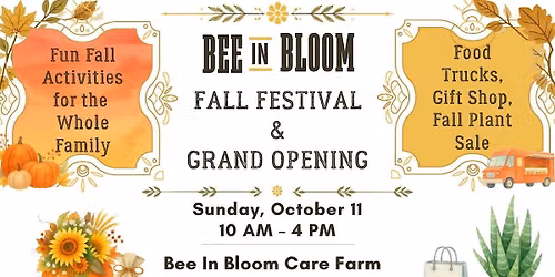 Bee In Bloom Fall Festival & Grand Opening