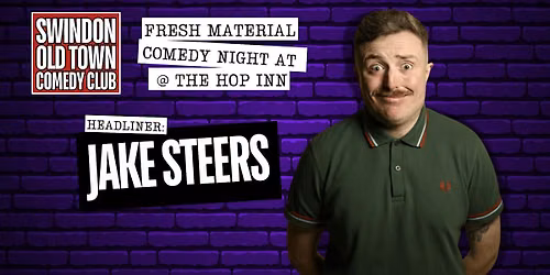 Swindon Old Town Comedy Club @ The Hop Inn with Jake Steers