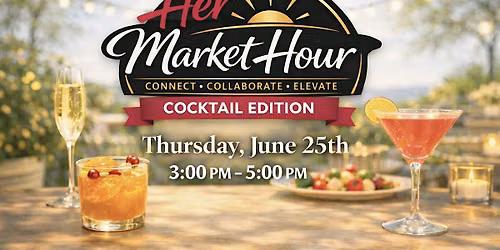 Her Market Hour | June 25th \u2014 Summer Patio Edition